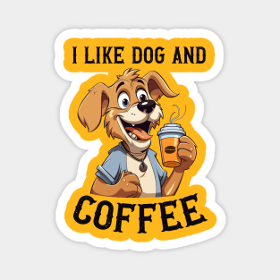 I like dog and coffee Magnet