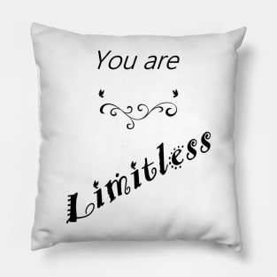 You Are Limitless Pillow