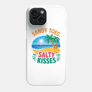 Sandy Toes Salty Kisses | Vacation Lover gifts Phone Case