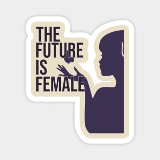 the future is female Magnet