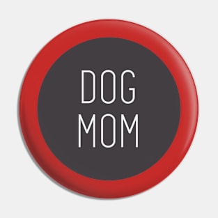 Dog mom a special gift for a dog lover Pin