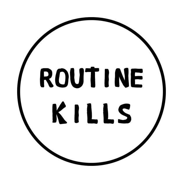 Routine kills by Anthony88