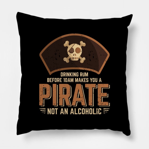 Drinking Rum Before 10am Makes You A Pirate Pillow by Dolde08