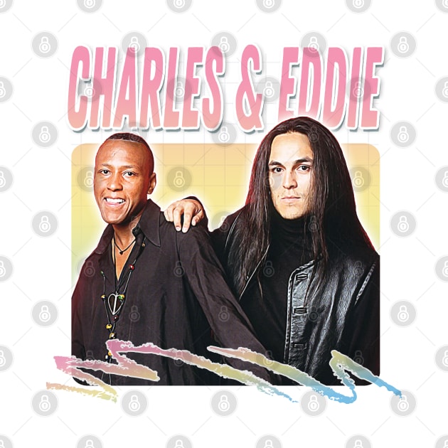 Charles & Eddie / 90s Style Fan Art Design by DankFutura