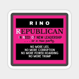 RINO-REPUBLICAN IN NEED OF NEW LEADERSHIP Magnet