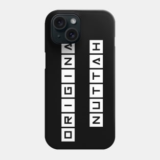 Original Nuttah Phone Case