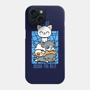 A cat above the rest Phone Case