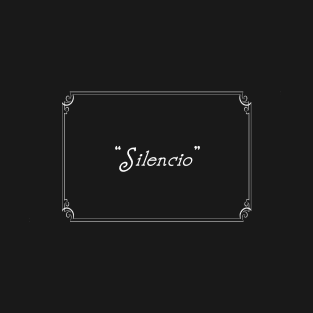 SILENCIO T-Shirt