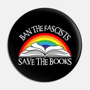 Ban The Fascists Save The Books Pin