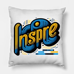 INSPIRE - INSPIRATIONAL QUOTES Pillow