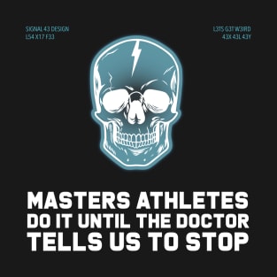 Masters Athlete Skull Fx (No background) T-Shirt