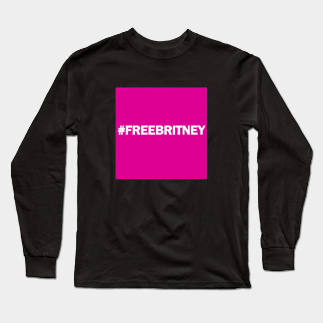 Free Britney Britney Spears Long Sleeve T Shirt Teepublic Au