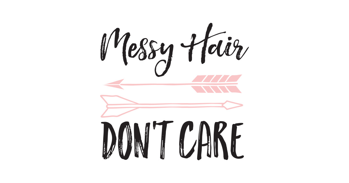 Messy Hair Don't Care Baby Shower Kids TShirt TeePublic