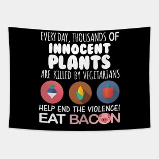 End the violence eat bacon Tapestry