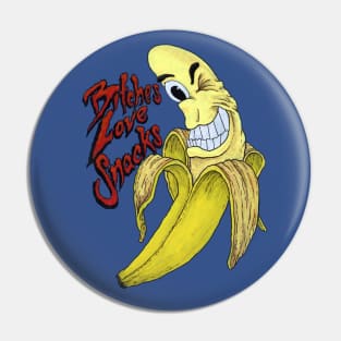 Bitches Love Snacks Pin