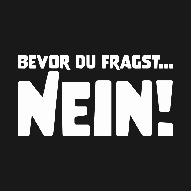 BEVOR DU FRAGST... NEIN! funny saying lustige Sprüche by star trek fanart and more