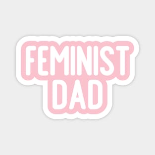 Feminist Dad Magnet