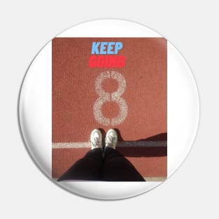 keep going Pin