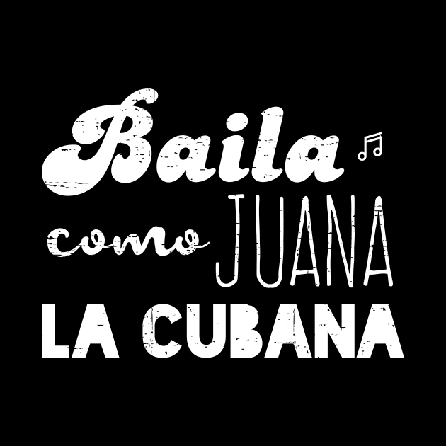 Baila Como Juana La Cubana by verde