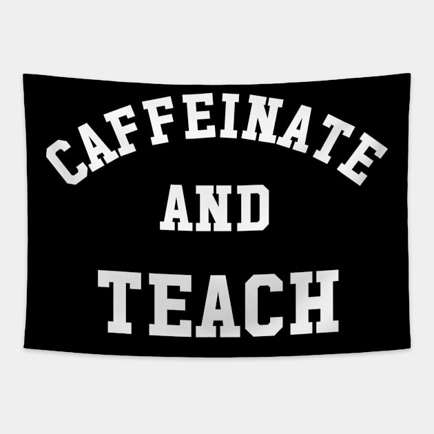 Caffeinate And Teach Tapestry by sewwani