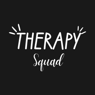 therapy squad T-Shirt