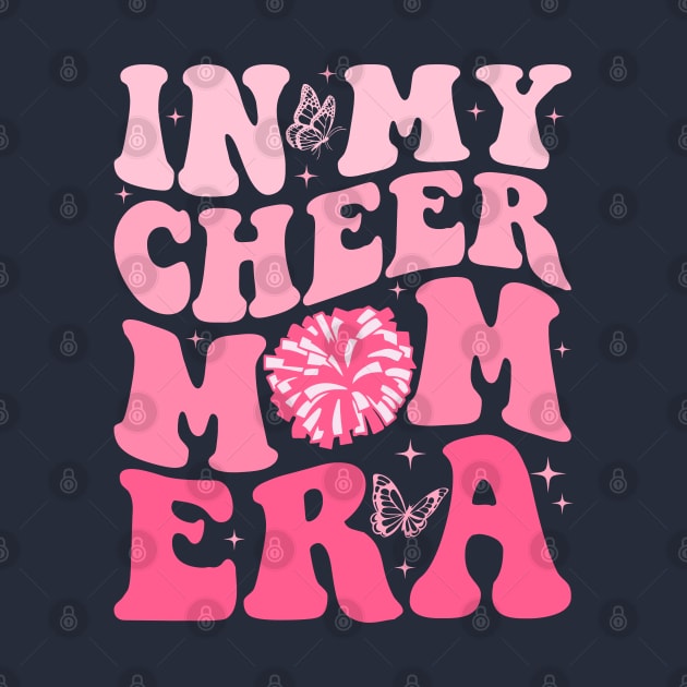 In My Cheer Mom Era Trendy Cheerleading Football Mom Life by Nisrine