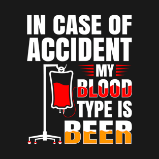 My bloodtype is beer T-Shirt