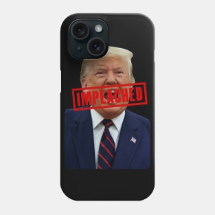 Trump Impeached Stamp Phone Case