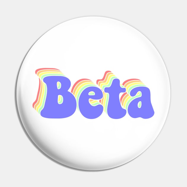 BETA Pin by Rosemogo