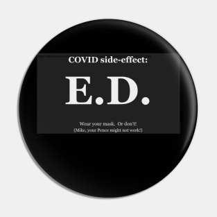 COVID side-effect:  ED Pin