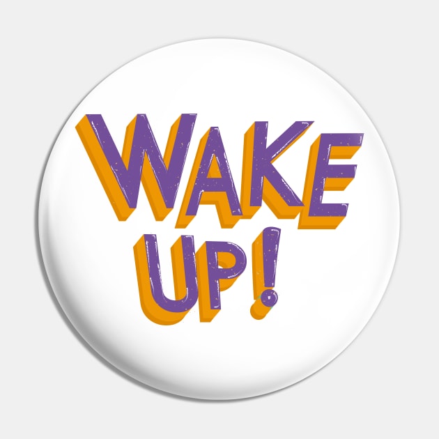 Wake Me Up in Aesthetic Pin by giantplayful