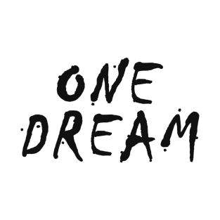 ONe DREAM T-Shirt