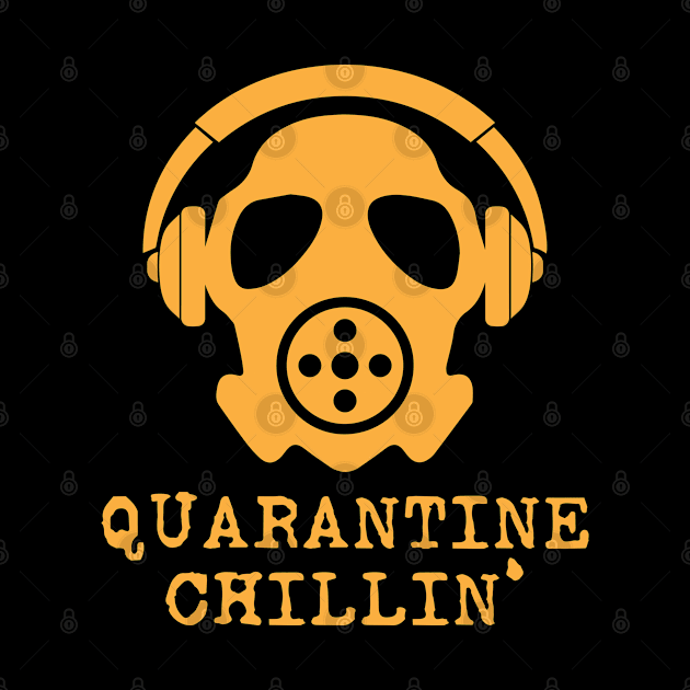 Quarantine Chillin' by Merch House