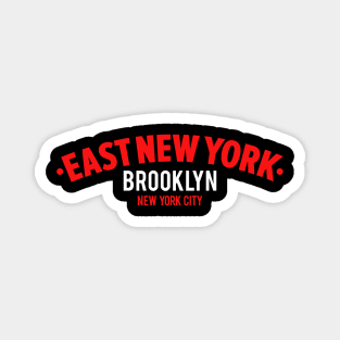 „East New York“ Brooklyn - New York City Neighborhood Magnet