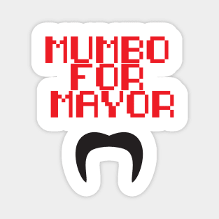 Mumbo for Mayor! Magnet