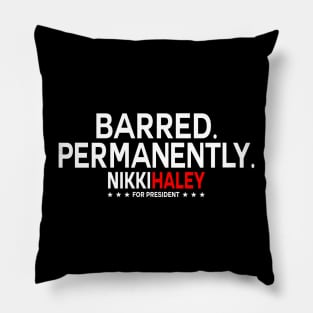 Nikki Haley Barred Permanently Pillow