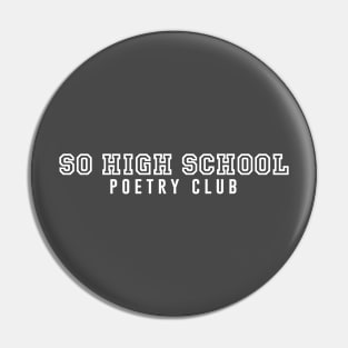 SO High School Poetry Club Pin