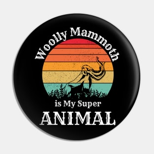 Woolly Mammoth is My Super  Animal Sunset men boys Pin