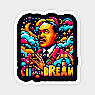 I Have a Dream Magnet