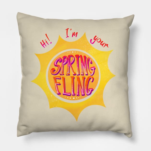 Hi! I’m Your Spring Fling! Pillow by FindChaos