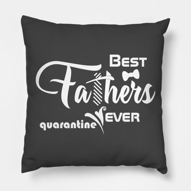 Best dad ever quarantine Pillow by bisho2412