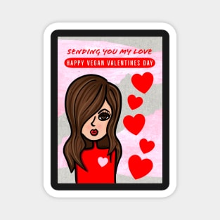 Sending You My Love Happy Vegan Valentines Day Magnet