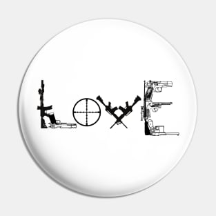 Love and Guns Pin