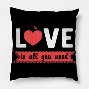 Love Is All You Need Heart Valentines Day Gift Pillow