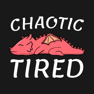 Chaotic Tired Kawaii Dragon T-Shirt