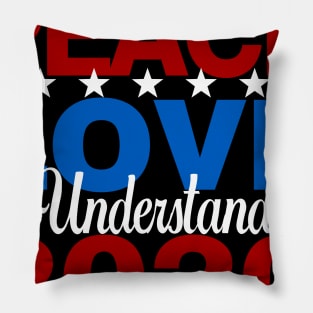 Vote Peace Love and Understanding Biden Harris 2020 Pillow