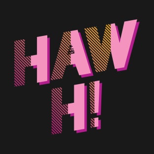 Haw Hi Punjabi Phrase T-Shirt