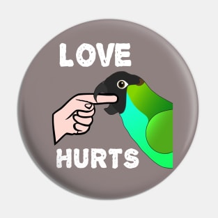 Love Hurts Nanday Conure Parrot Biting Pin