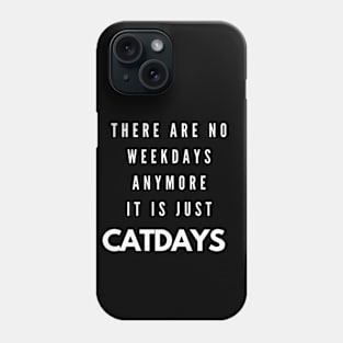 Cat Days Phone Case