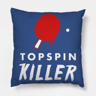 Topspin Killer (white) Pillow